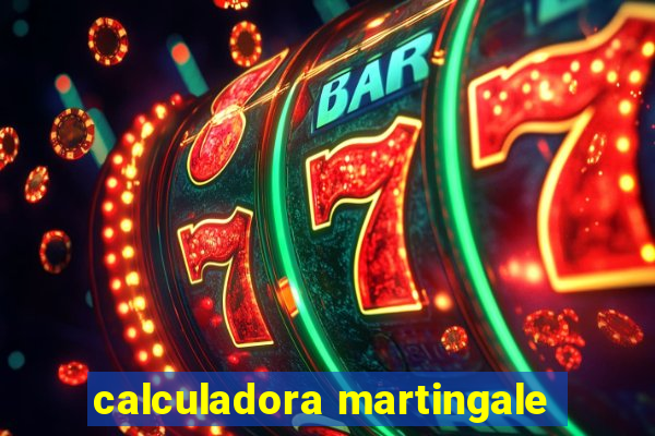 calculadora martingale